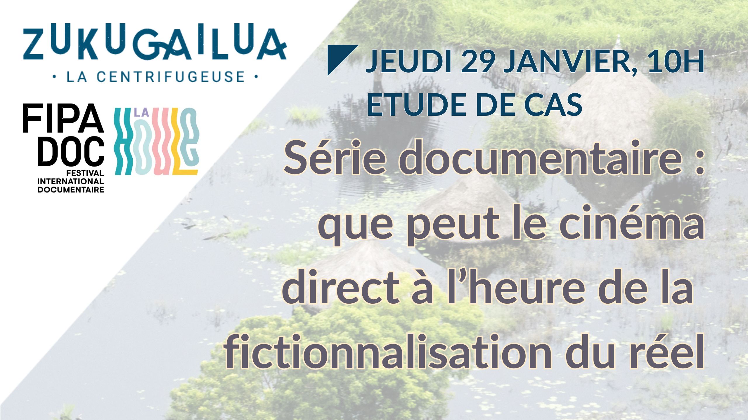 Table ronde fipadoc zukugailua le 29 janvier à 10h